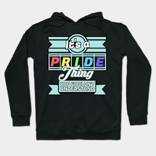 'It's Pride Thing LGBT' Awesome LGBTQ Pride Day Gift Hoodie